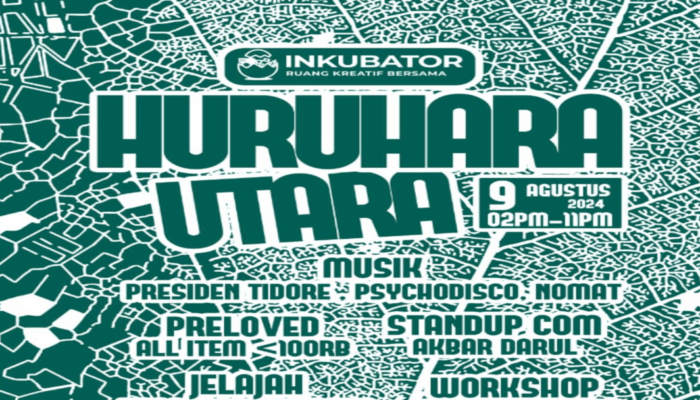 Huruhara Utara Event Kolaborasi Cara Menghidupkan Kota